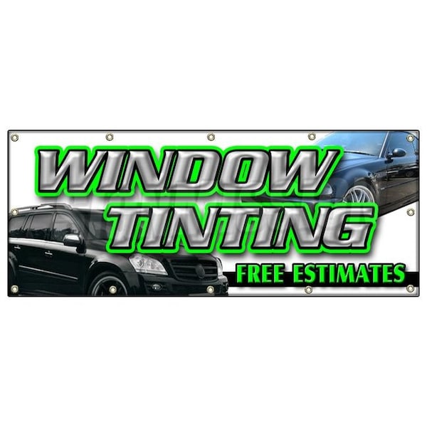 Signmission WINDOW TINTING FREE ESTIMATES BANNER SIGN tint automotive installation B-120 Window Tinting Free Esti - main